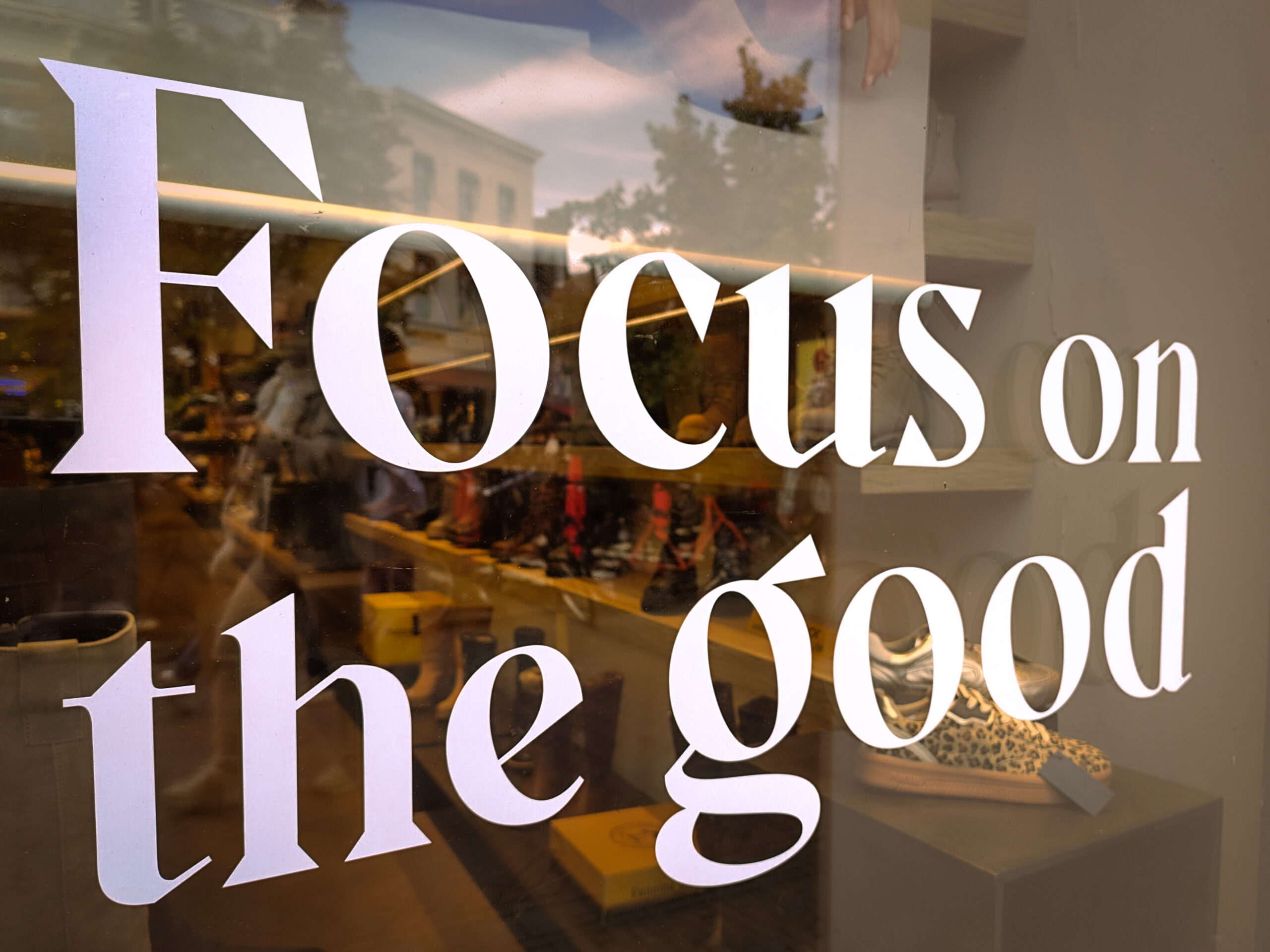 Focus on the Good